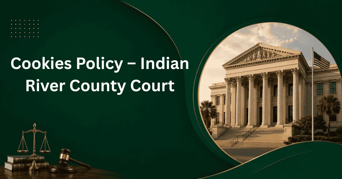 Cookies-Policy-–-Indian-River-County-Court
